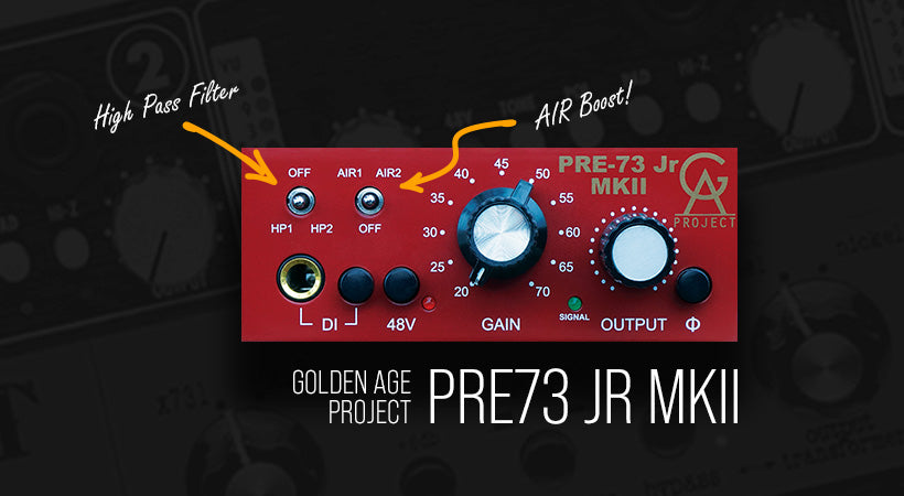 Looking at the Golden Age Project Pre73 Jr MKII – Pixel Pro Audio